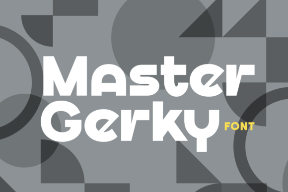 Master Gerky: Bold Sans Serif Font for Digital Brands